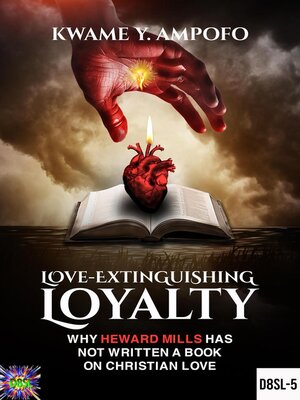 cover image of Love-Extinguishing Loyalty